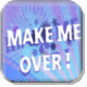 make me over